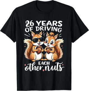 26 Years Of Driving Each Other Nuts Funny Couple Anniversary T-Shirt - T-Shirt | Black