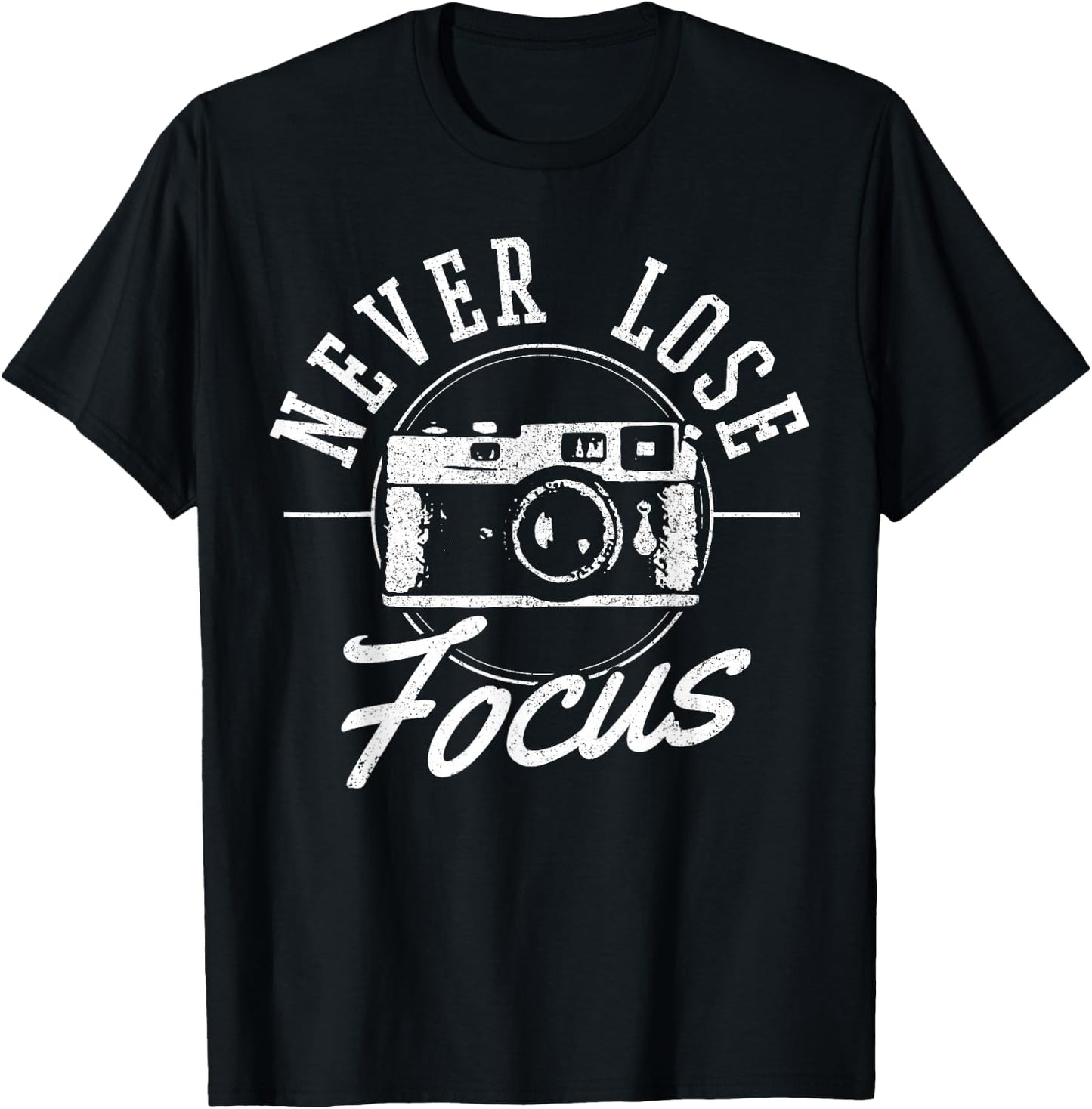 Photographers Never Lose Focus Vintage Camera Photography T-Shirt - T-Shirt | Black