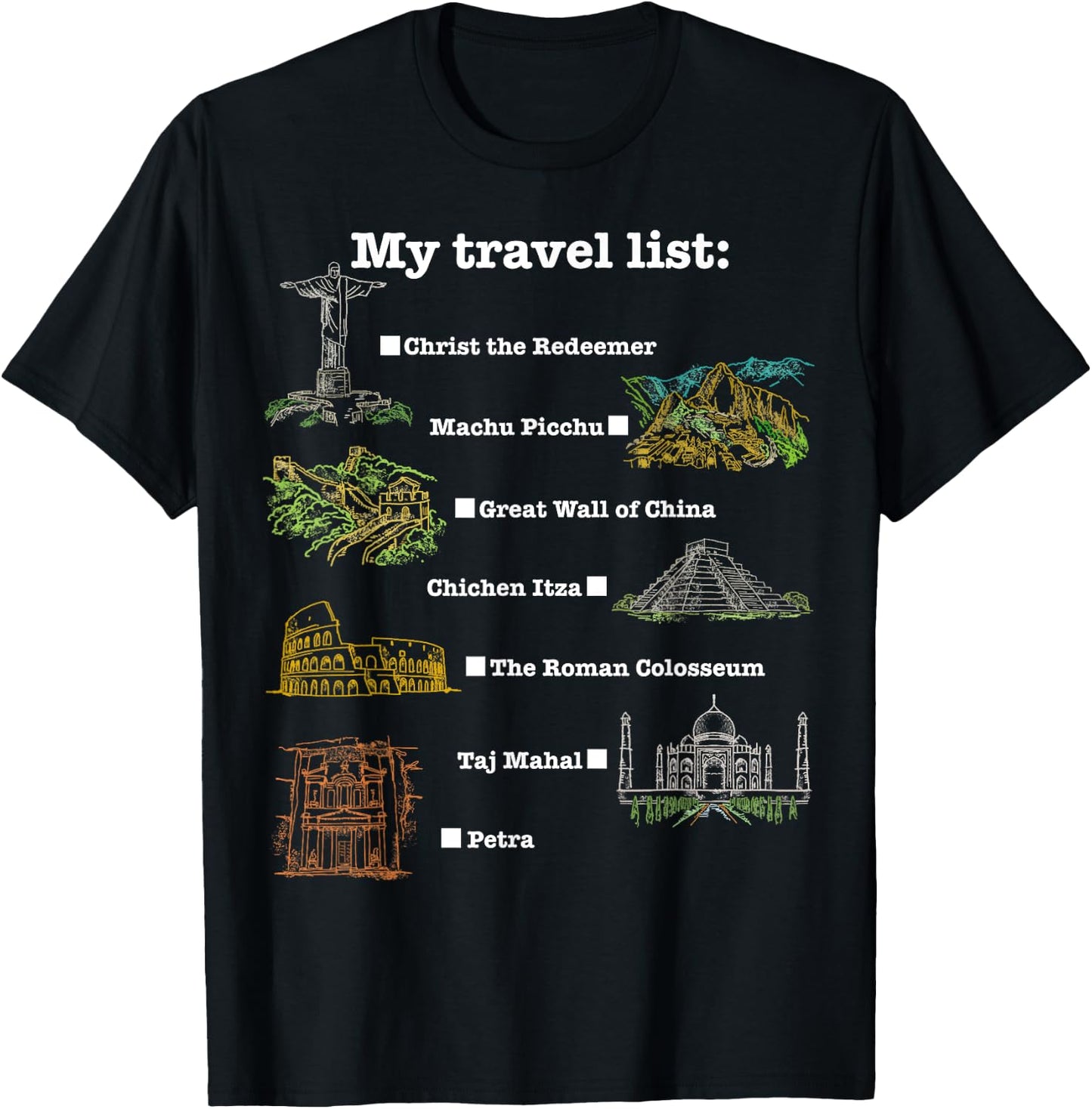 7 Wonders of the World, check the place you have been! T-Shirt - T-Shirt | Black