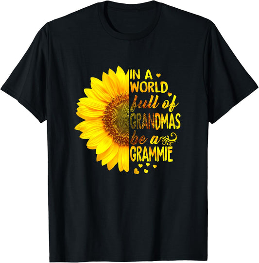 In a world full of grandmas be Grammie Sunflower T-Shirt - T-Shirt | Black