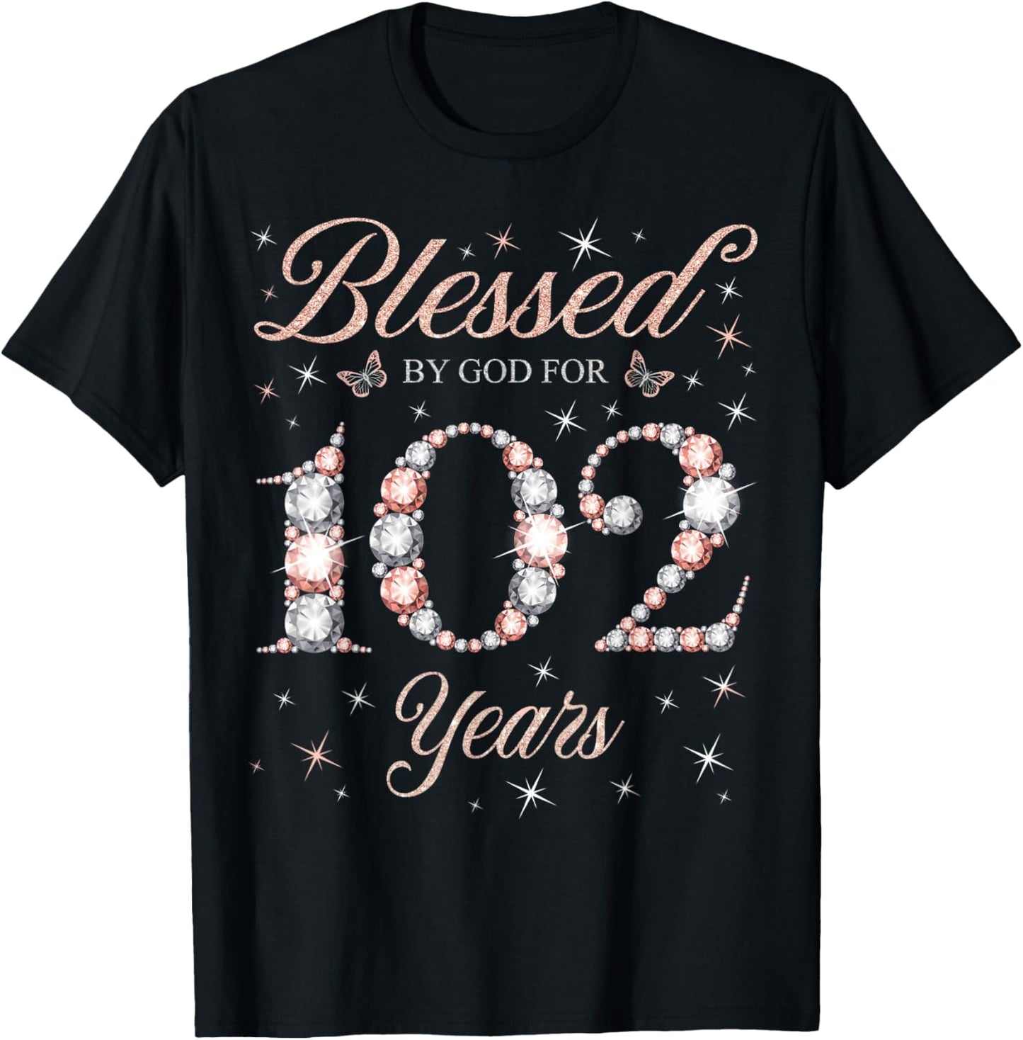 Blessed By God for 102 Years Old 102nd Birthday Woman Queen T-Shirt - T-Shirt | Black