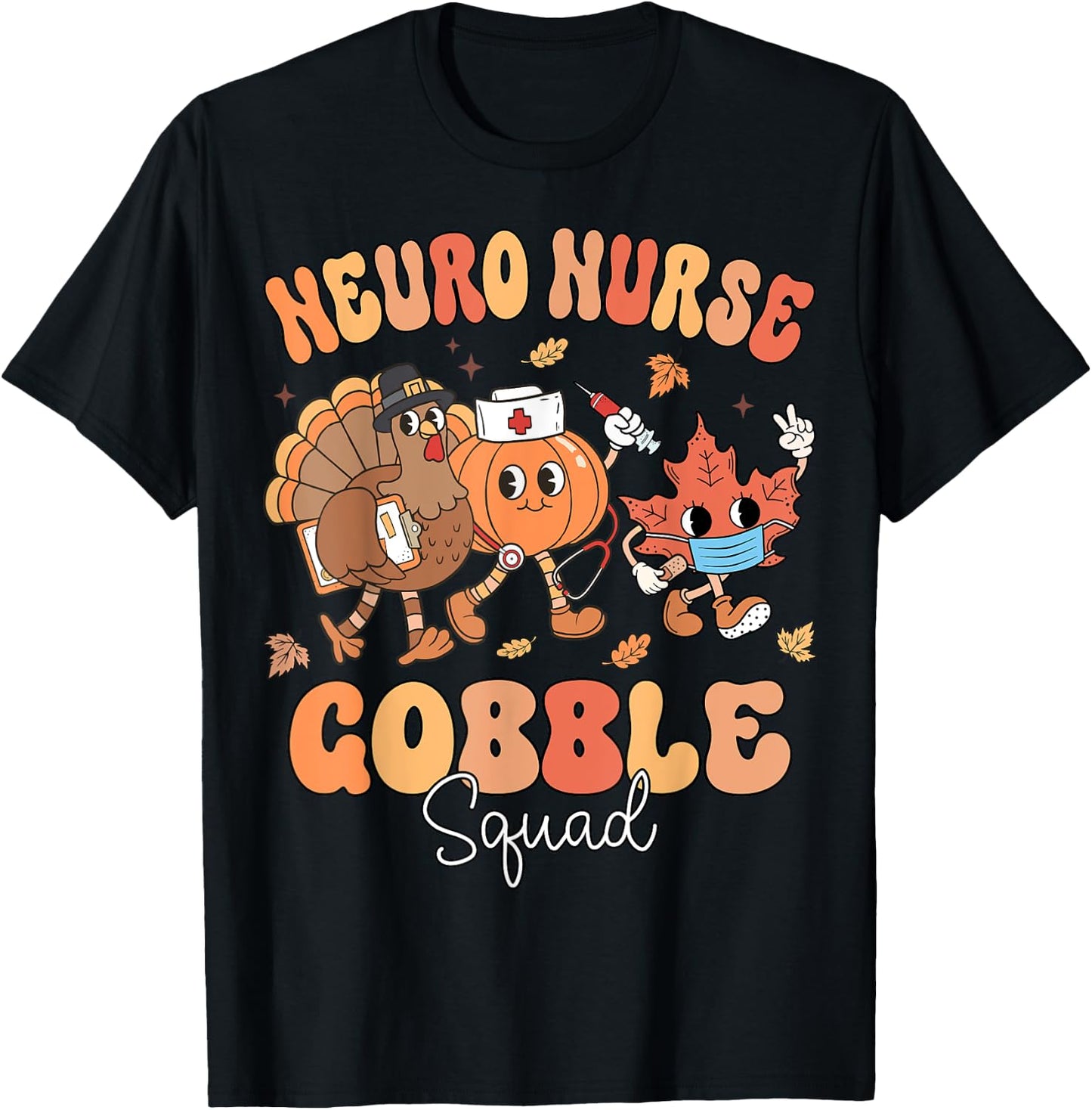 Fall Neuro Nurse Gobble Squad Thanksgiving Neurology T-Shirt - T-Shirt | Black