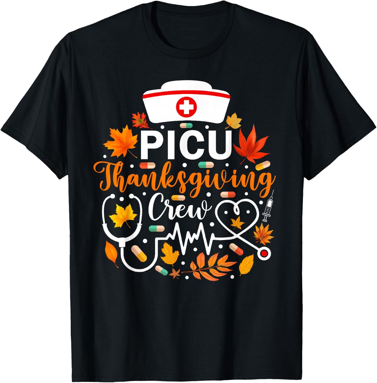 PICU Thanksgiving Nurse Crew Funny Thanksgiving Nurse T-Shirt - T-Shirt | Black