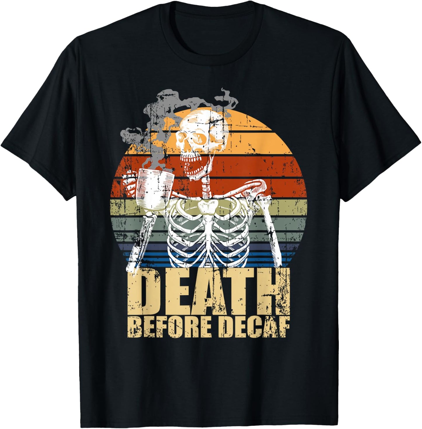 Vintage Death before Decaf Coffee Skeleton java or die T-Shirt - T-Shirt | Black
