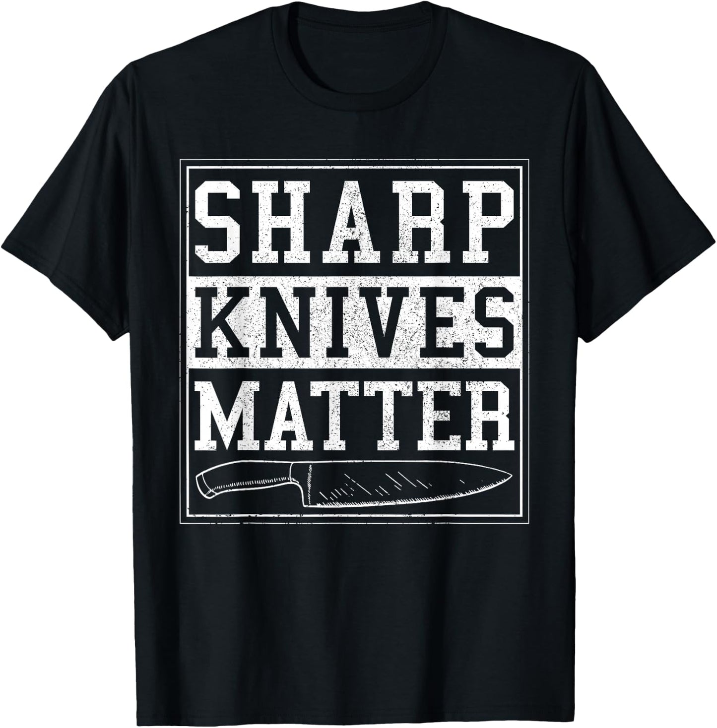 Sharp Knives Matter - Funny Chef Gift Cooking Shirt T-Shirt - T-Shirt | Black