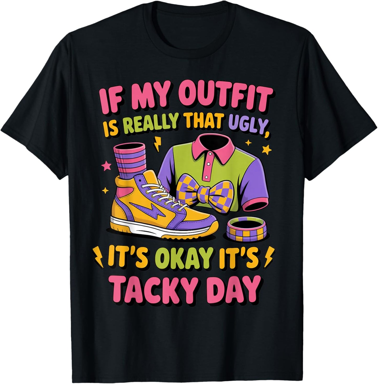 It's Okay It's Tacky Day Summer Wacky Mismatch Day Tacky Day T-Shirt - T-Shirt | Black