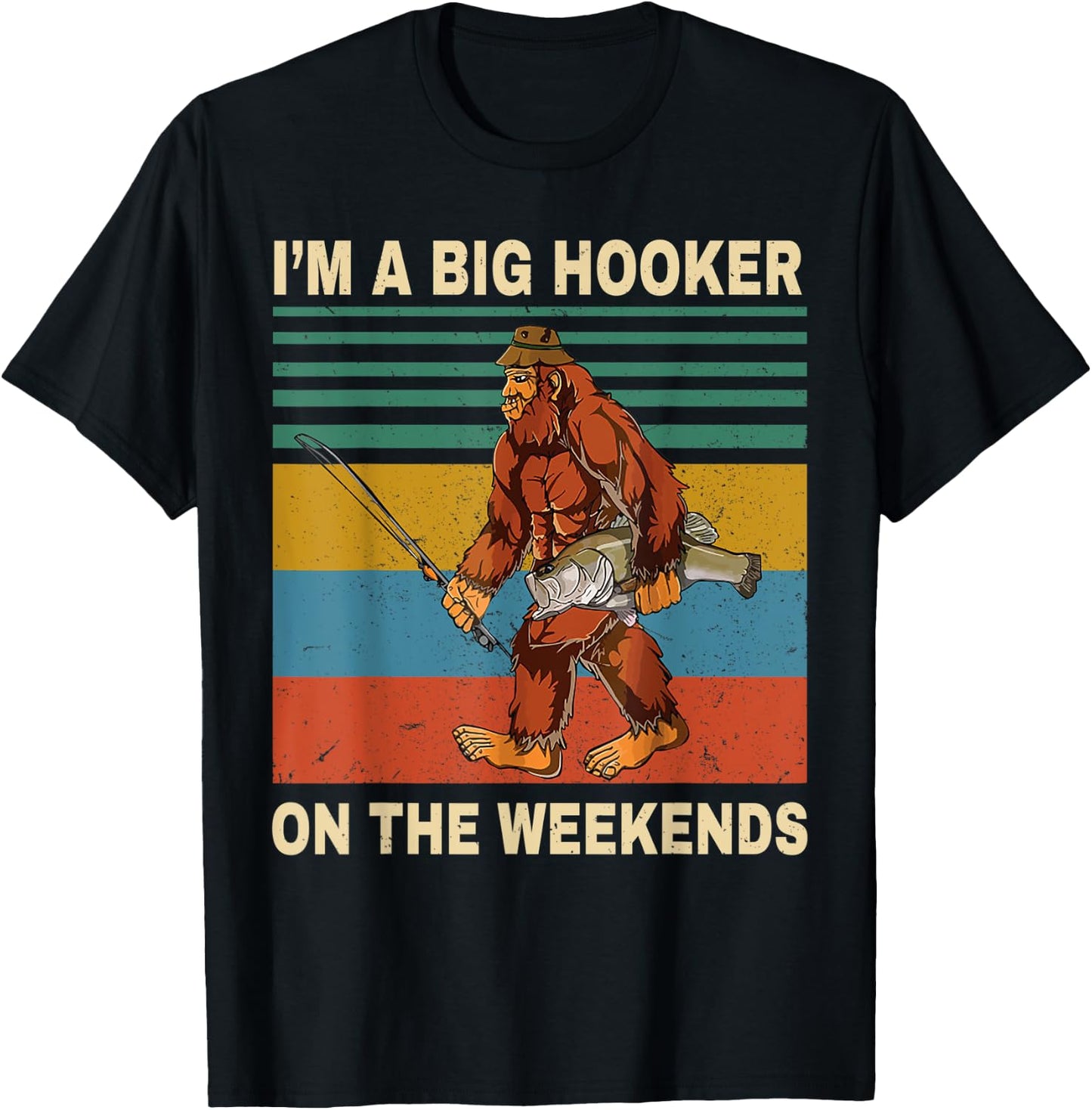 I'm A Big Hooker On The Weekends Vintage T Shirt T-Shirt - T-Shirt | Black