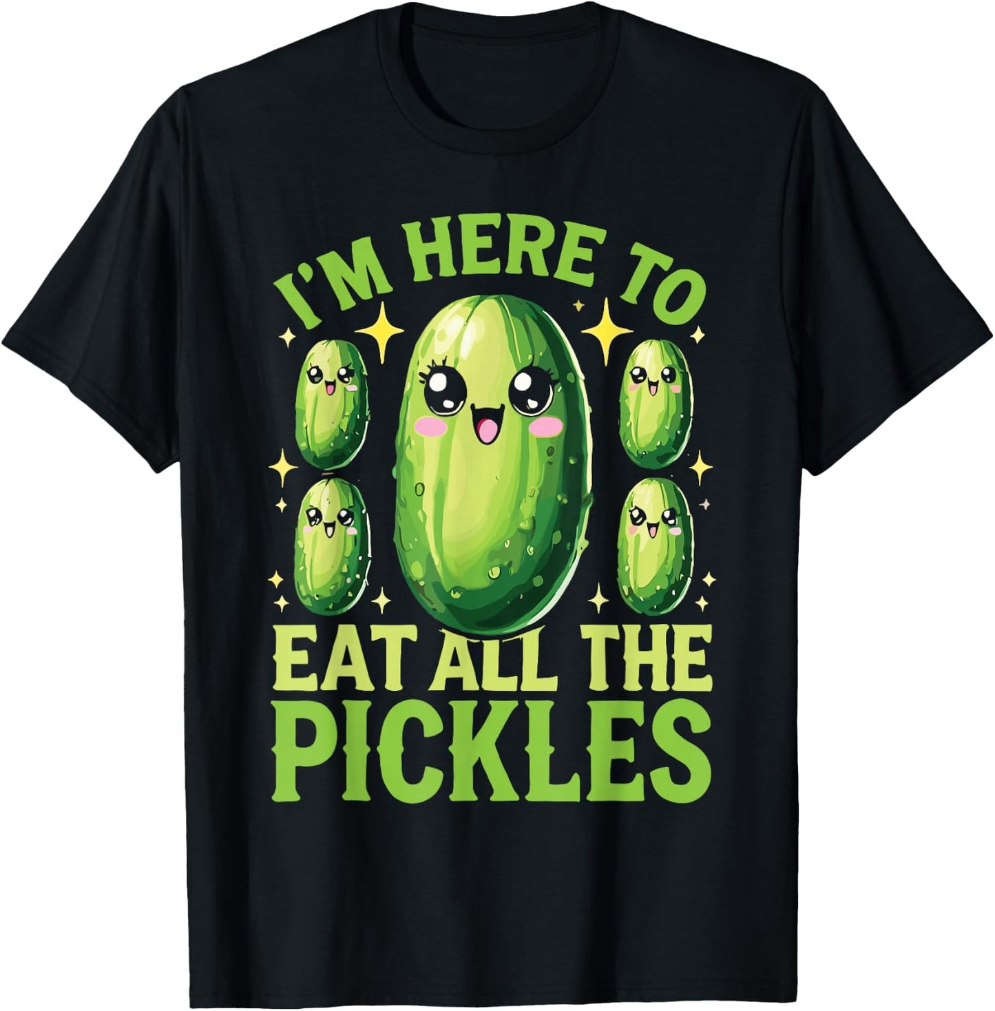 I'm Here To Eat All The Pickles T-Shirt - T-Shirt | Black
