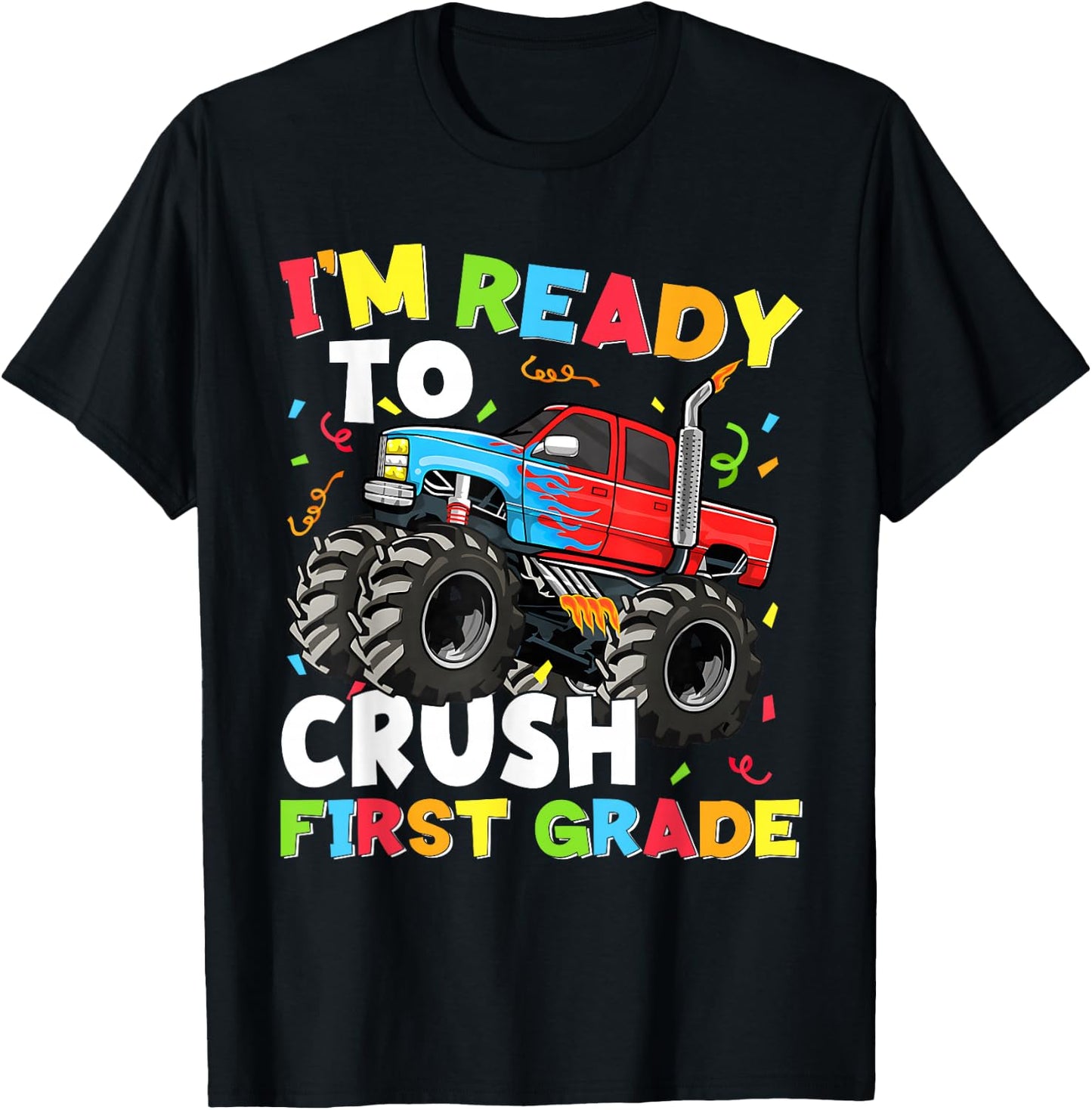 I'm Ready to Crush First Grade Back to School First Day Boys T-Shirt - T-Shirt | Black