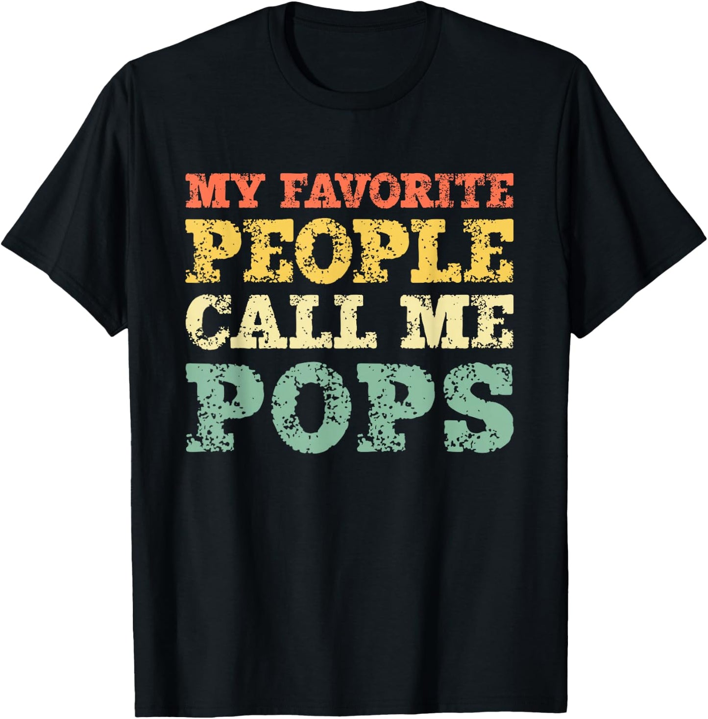 My Favorite People Call Me Pops Vintage T-Shirt - T-Shirt | Black