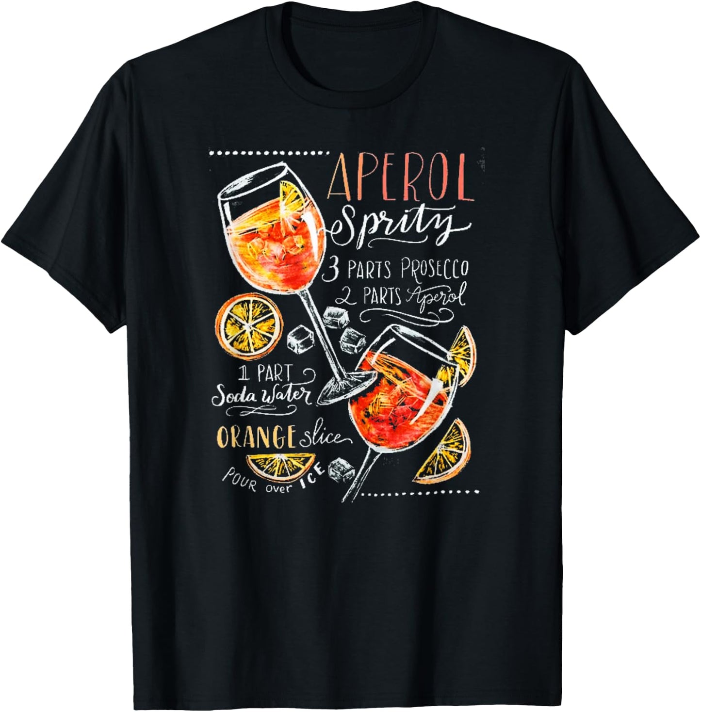 Aperol Spritz Recipe Cocktail Perfect Drinking Gift T-Shirt - T-Shirt | Black
