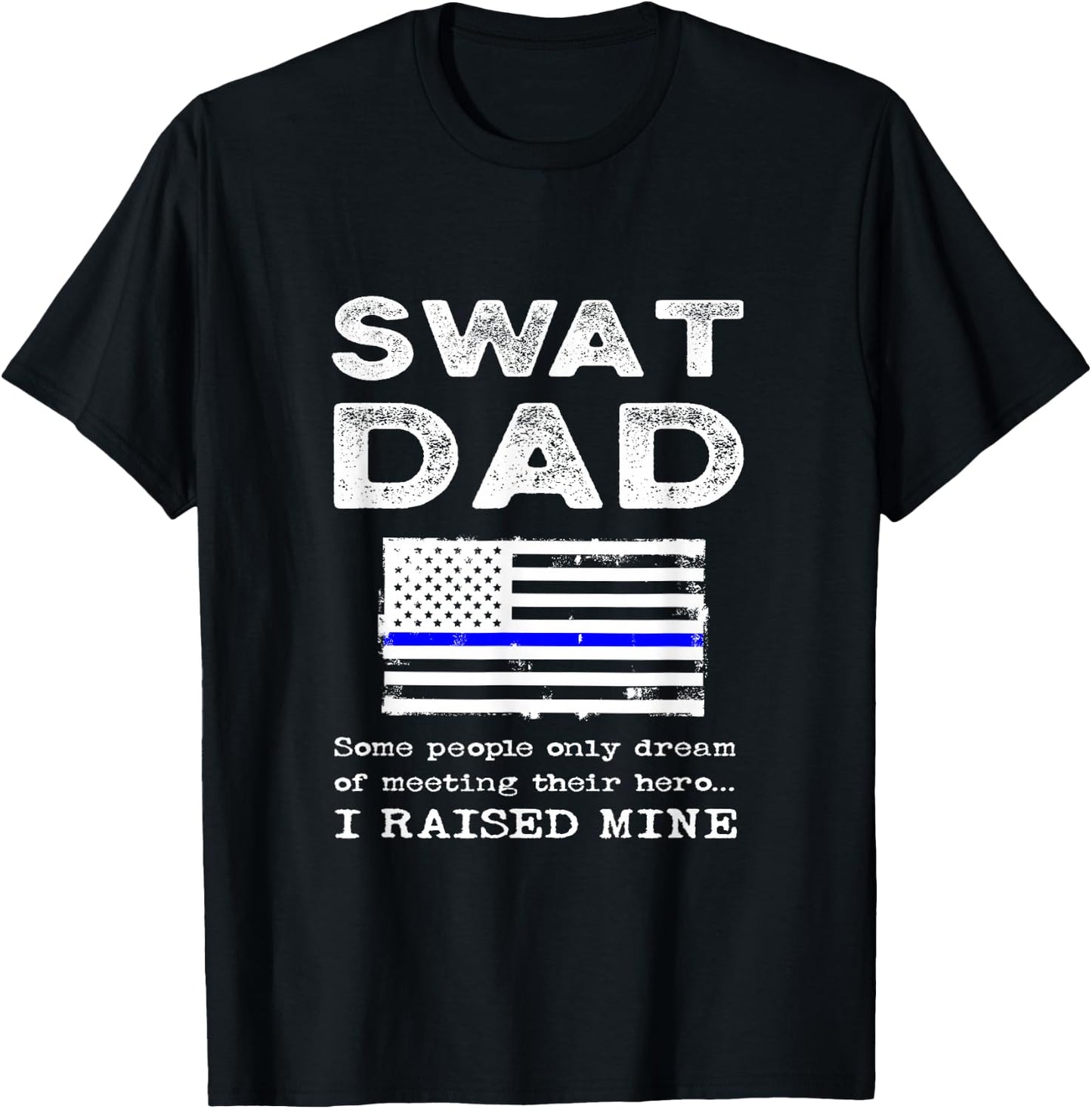 Proud SWAT Dad Special Forces Father US Flag Thin Blue Line T-Shirt - T-Shirt | Black