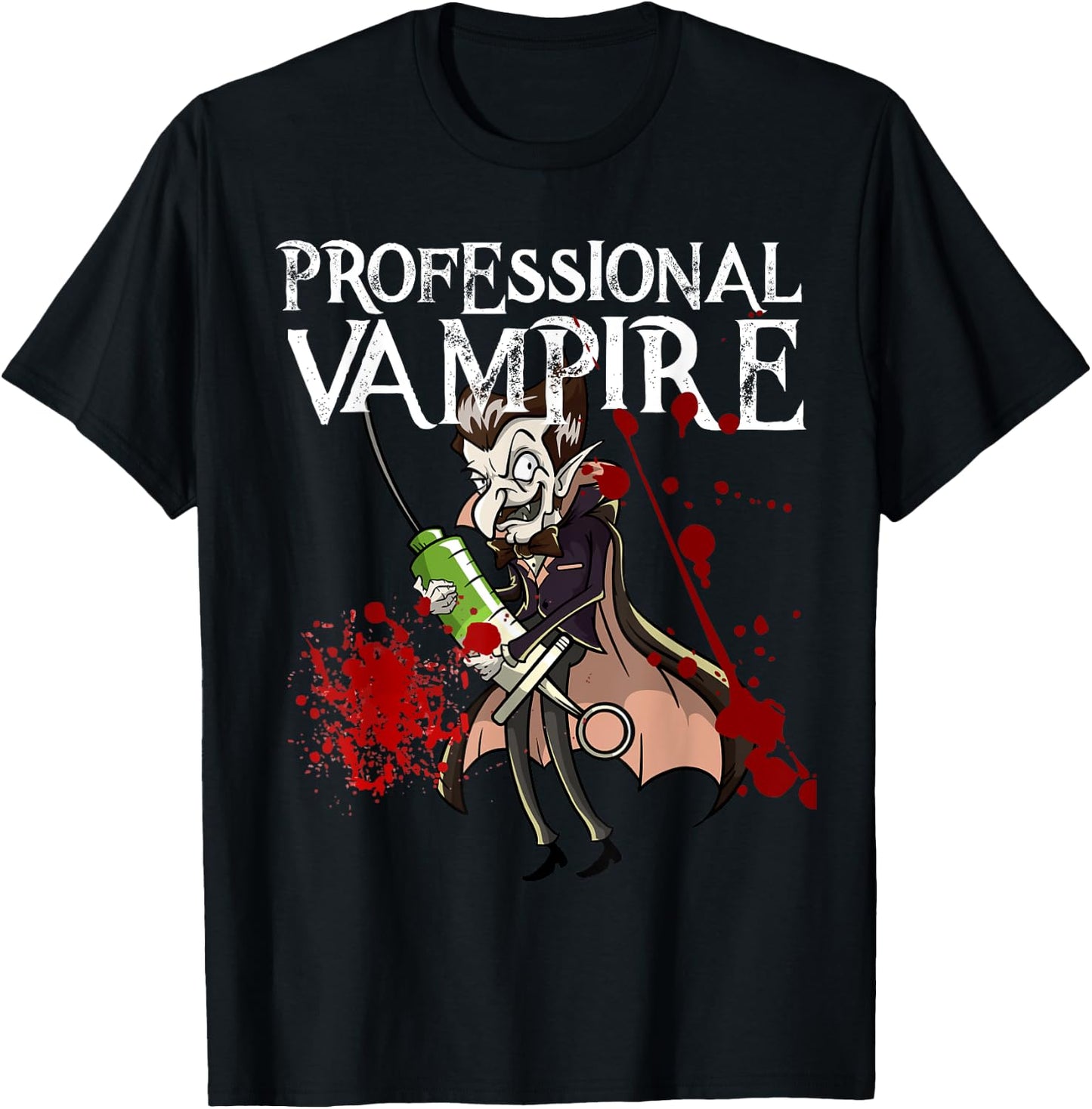 Phlebotomist Joke Meme Vampire Vlad Dracula Halloween Gift T-Shirt - T-Shirt | Black