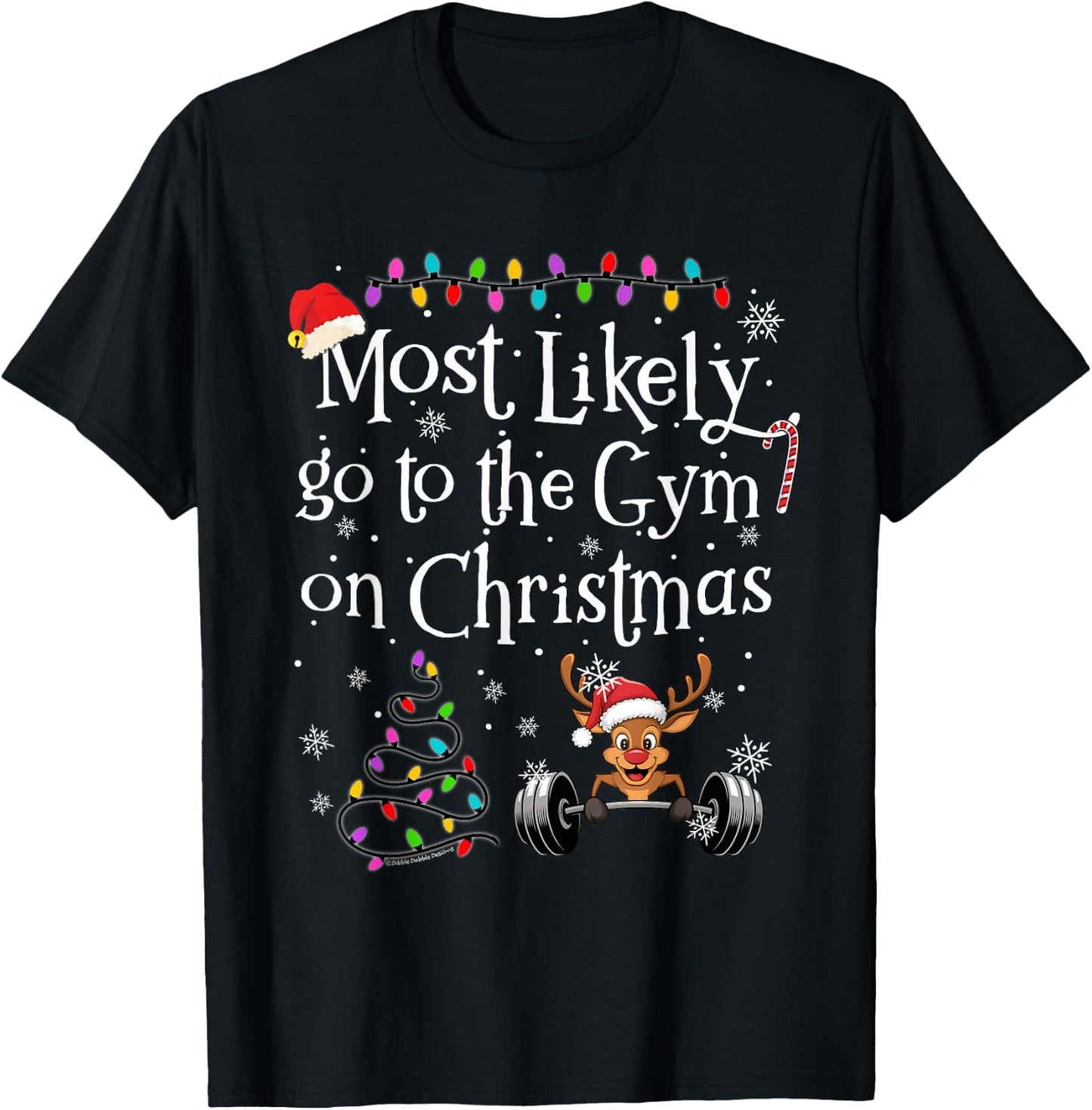 Most Likely To Go to the Gym on Christmas Funny Christmas T-Shirt - T-Shirt | Black