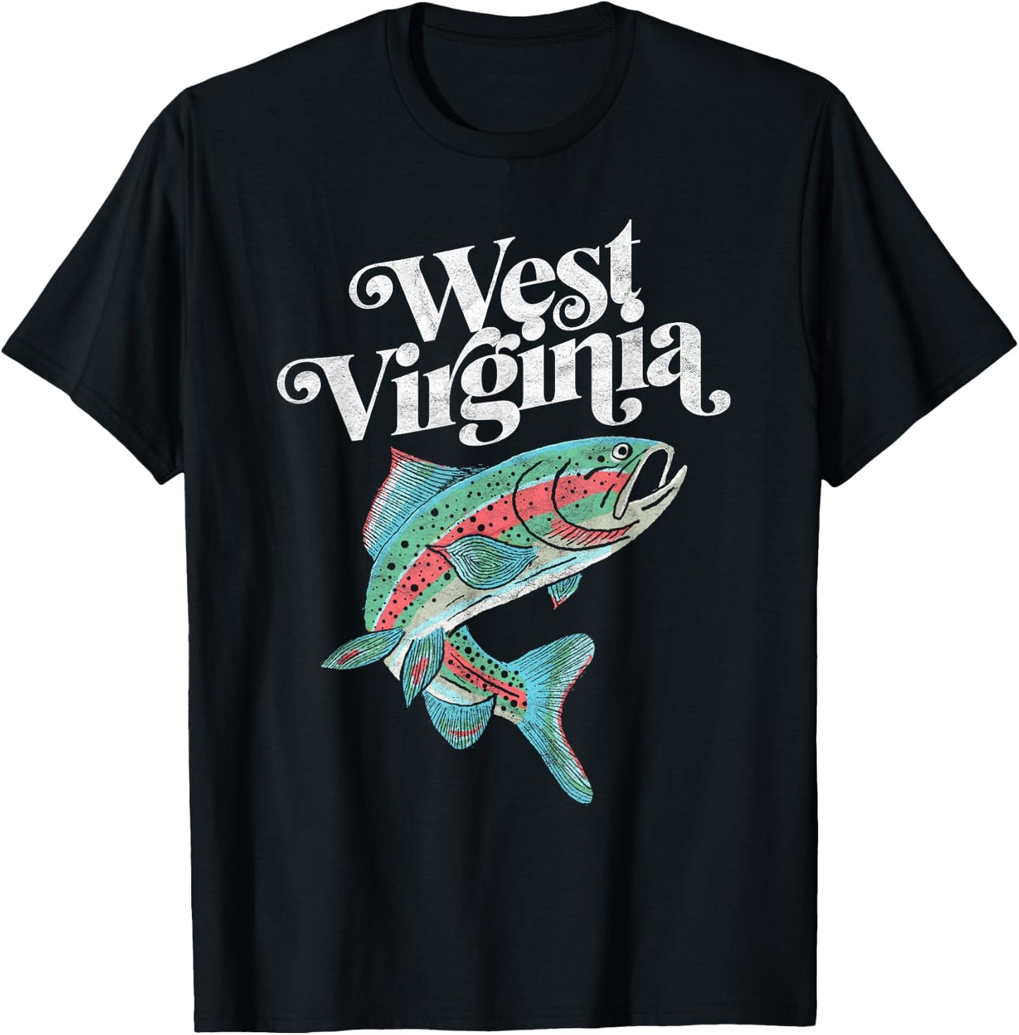 West Virginia Rainbow Trout Fishing Vintage Retro Graphic T-Shirt - T-Shirt | Black