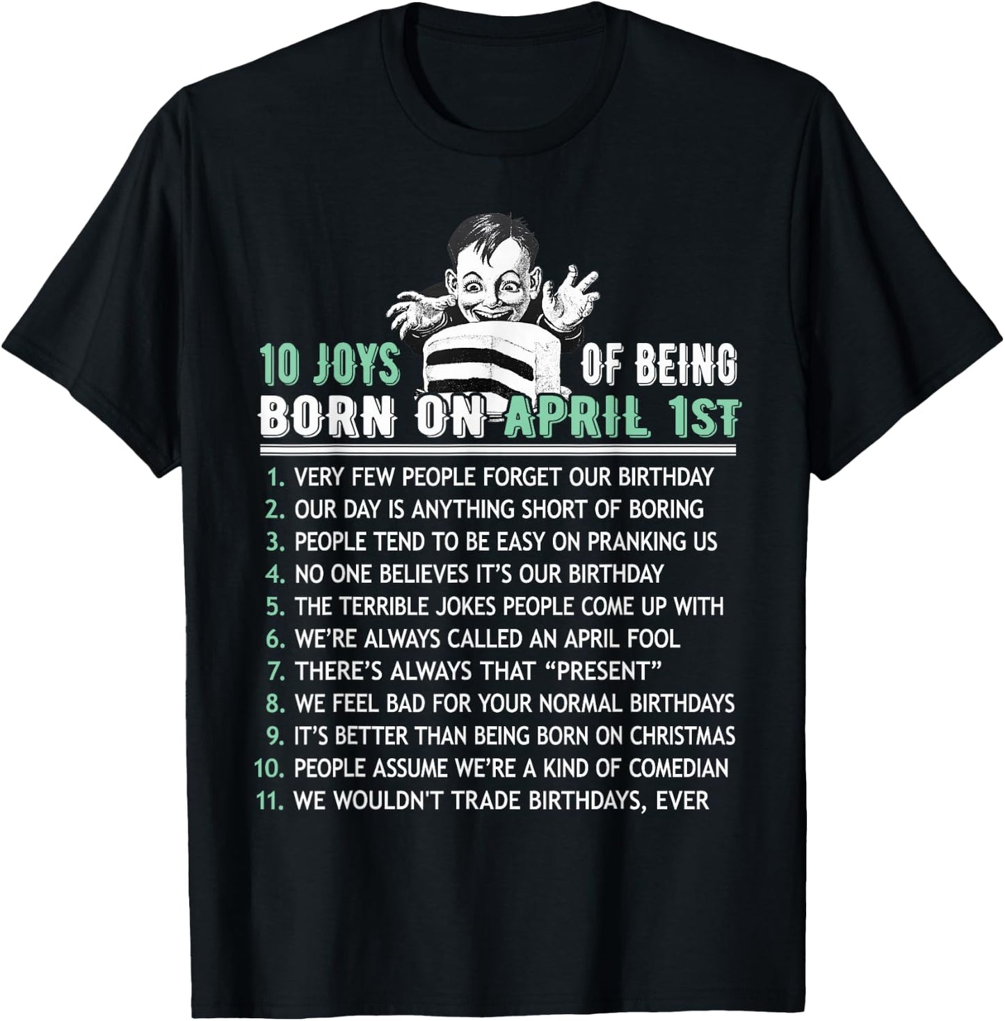 Ten List Born On April Fools, April 1st Birthday Gift T-Shirt - T-Shirt | Black