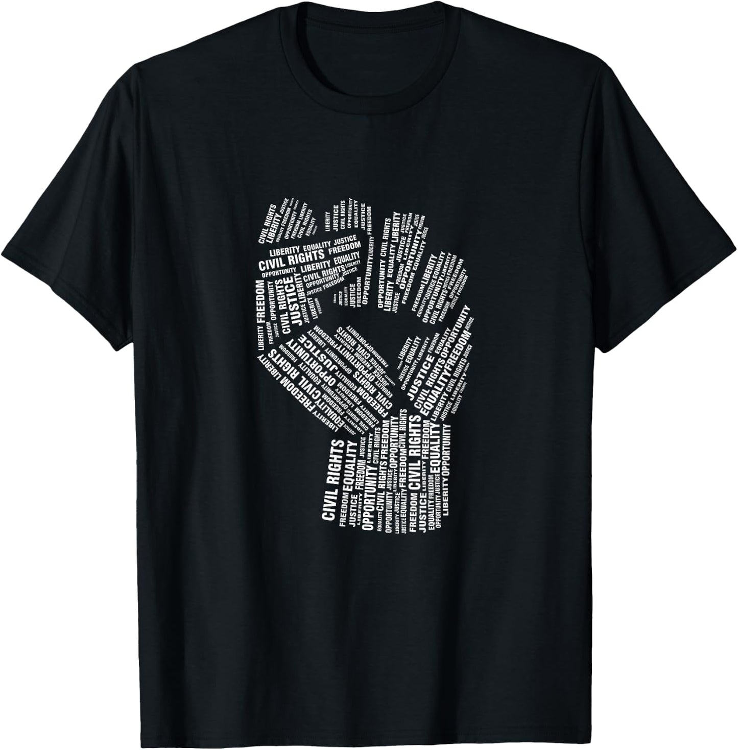 Civil Rights Equality Freedom Justice Fist |BLM Power T-Shirt - T-Shirt | Black