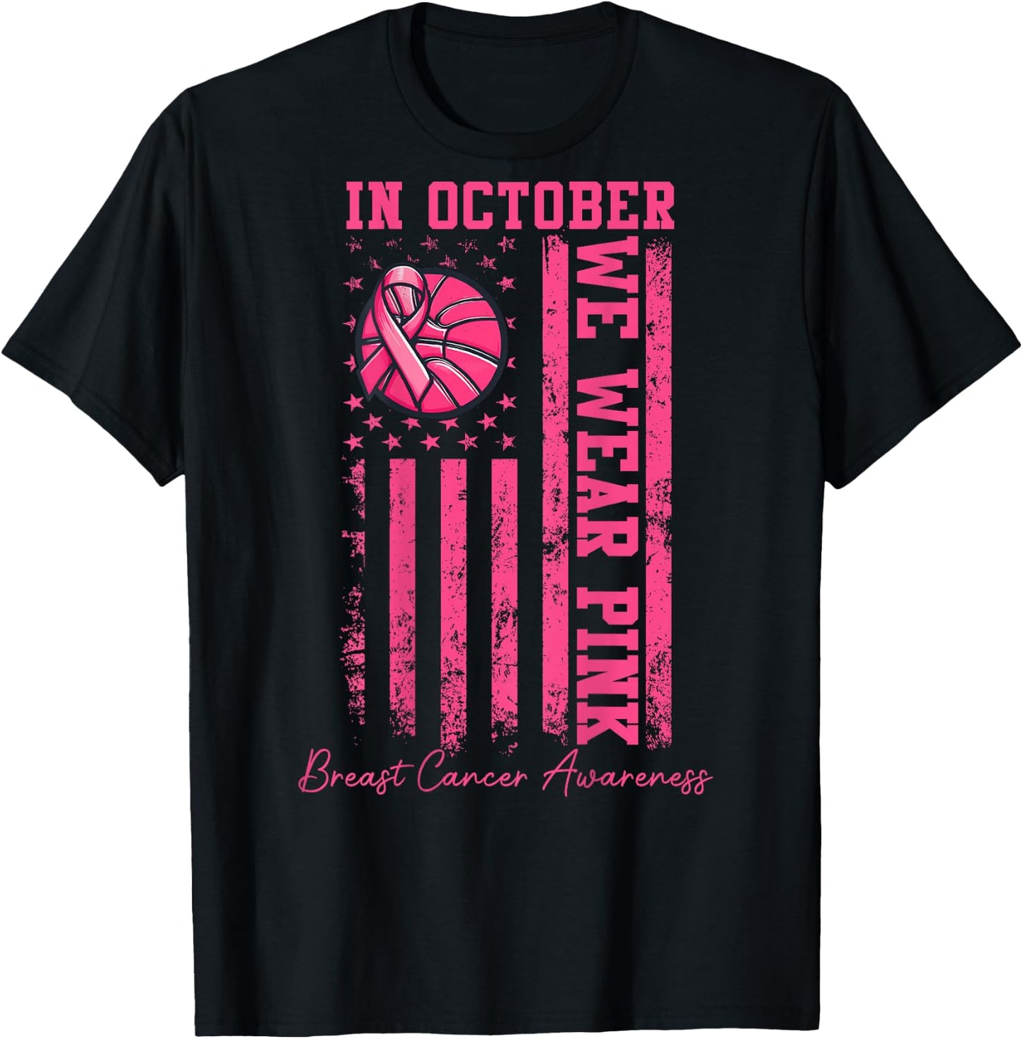 (ON BACK) In October We Wear Pink Basketball Breast Cancer T-Shirt - T-Shirt | Black