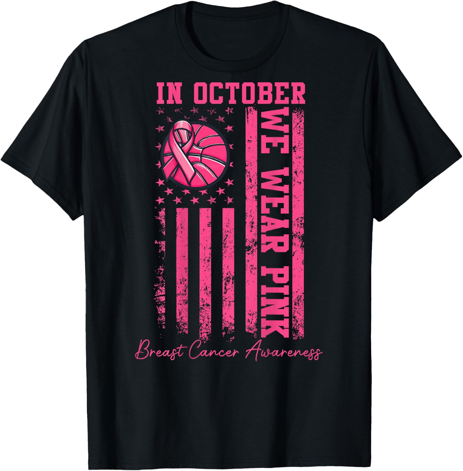 (ON BACK) In October We Wear Pink Basketball Breast Cancer T-Shirt - T-Shirt | Black