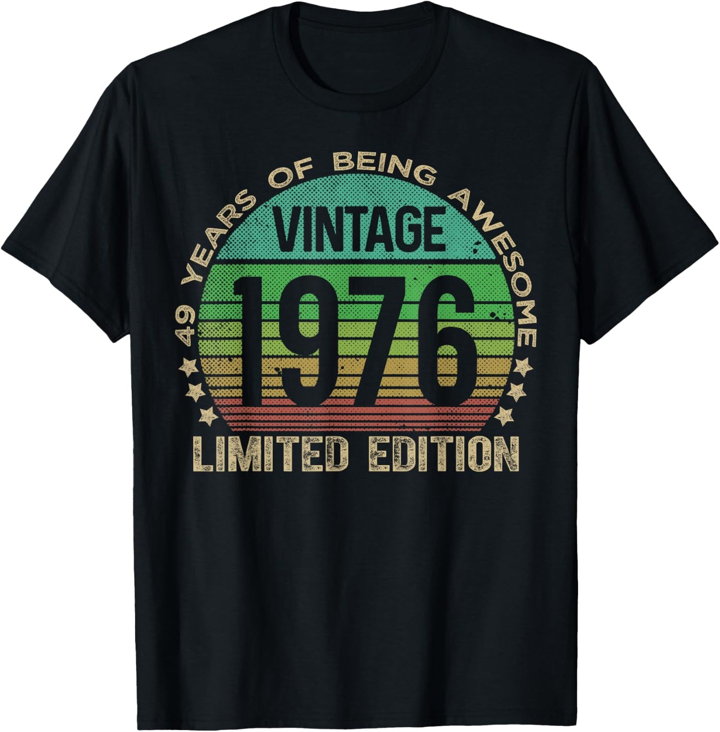 49 Year Old Gifts Vintage 1976 Limited Edition 49th Birthday T-Shirt - T-Shirt | Black