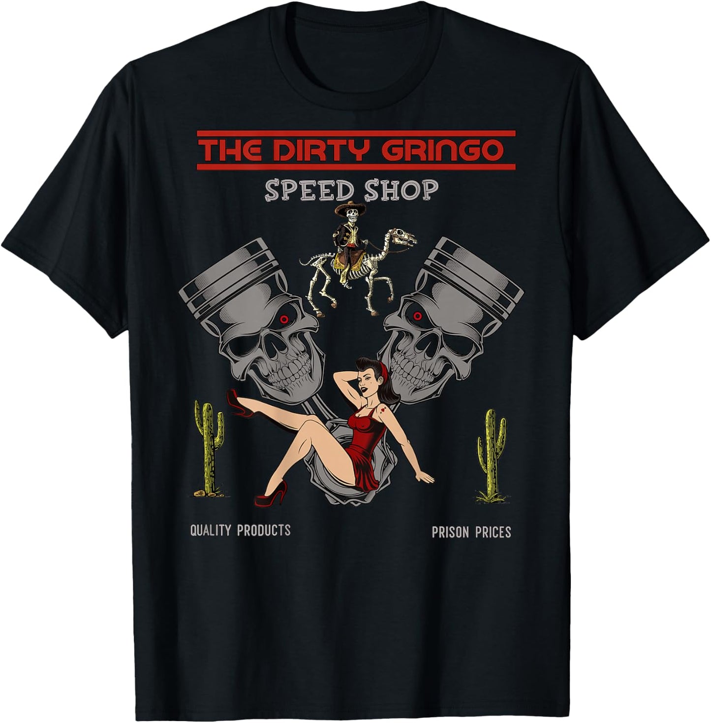 Dirty Gringo Speed Shop Rat Rod Sexy Pin Up on Crank Shaft T-Shirt - T-Shirt | Black