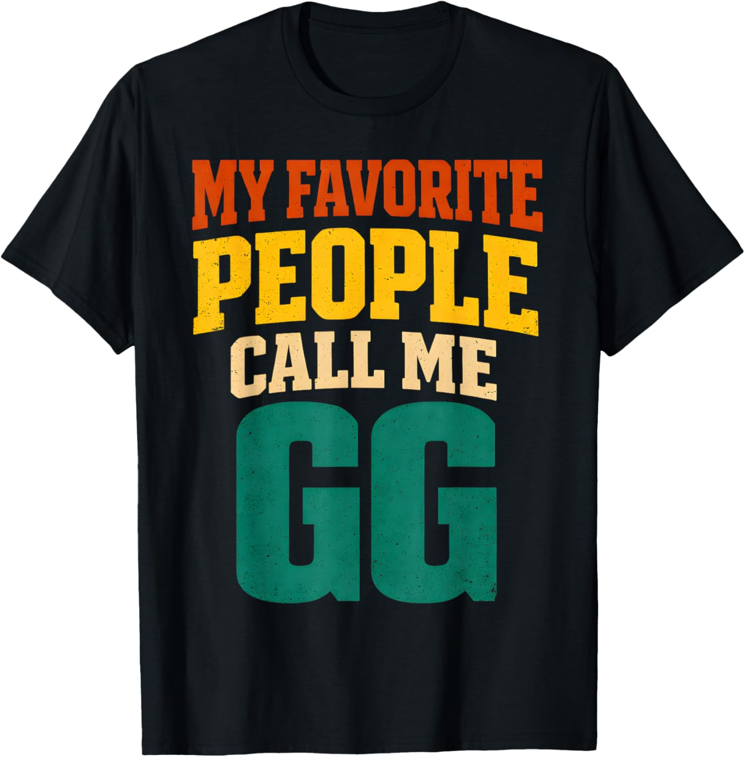 Men My Favorite People Call Me Gg Vintage T-Shirt - T-Shirt | Black