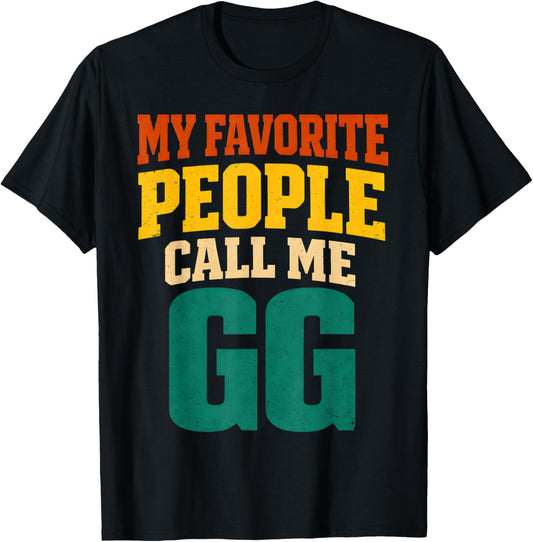 Men My Favorite People Call Me Gg Vintage T-Shirt - T-Shirt | Black