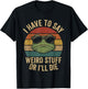 I Have to Say Weird Stuff Or I'll Die Funny Retro Frog Meme T-Shirt - T-Shirt | Black