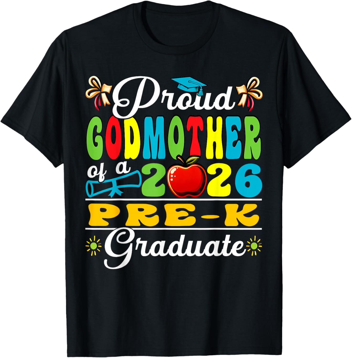 Proud Godmother of 2026 Pre-K Graduate Mothers Day Grad T-Shirt - T-Shirt | Black
