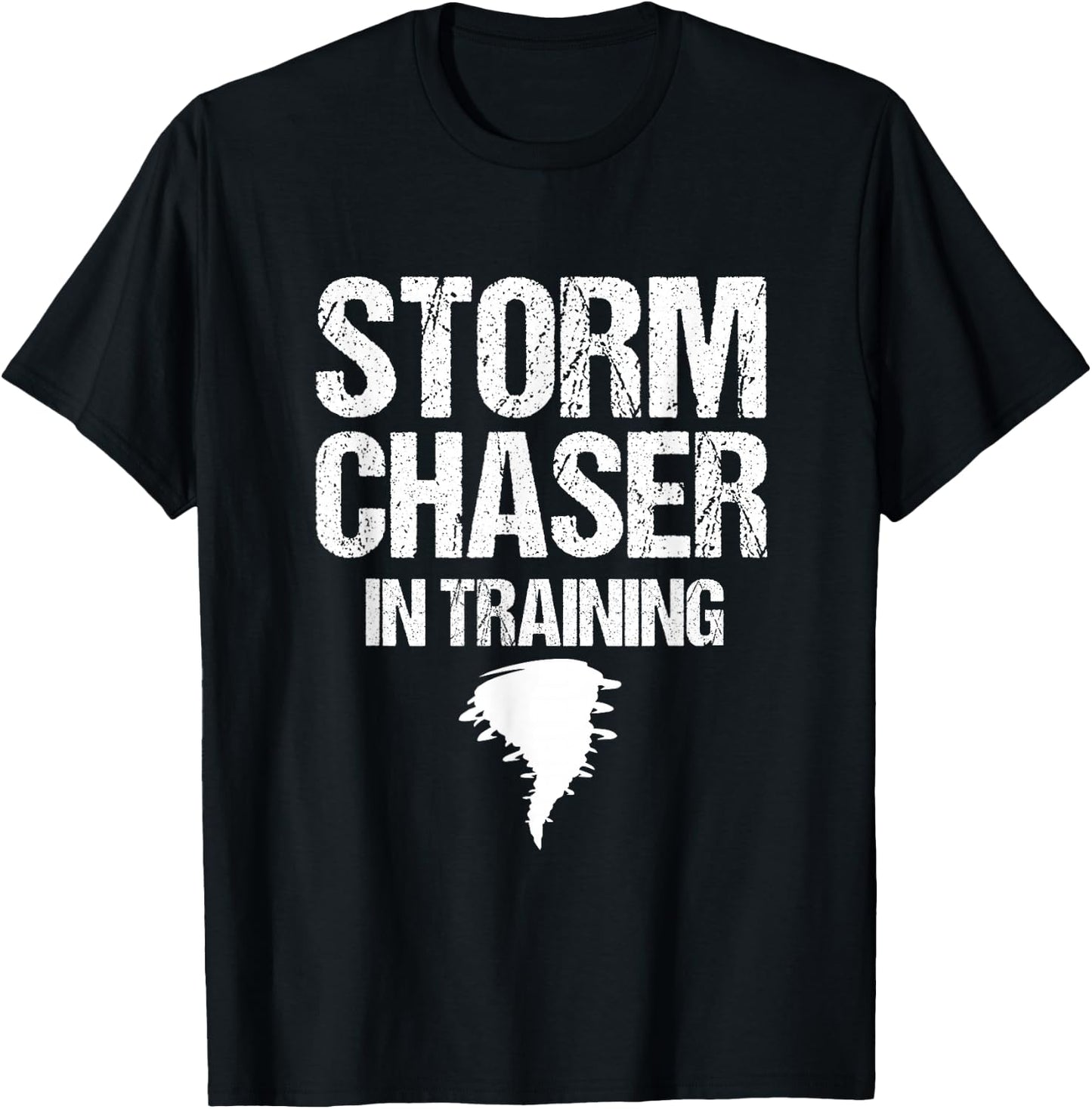 Storm Chaser in Training Meteorologist Storm Chaser Weather T-Shirt - T-Shirt | Black