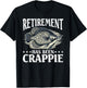 Crappie Fish Retirement Has Been Crappie T-Shirt - T-Shirt | Black