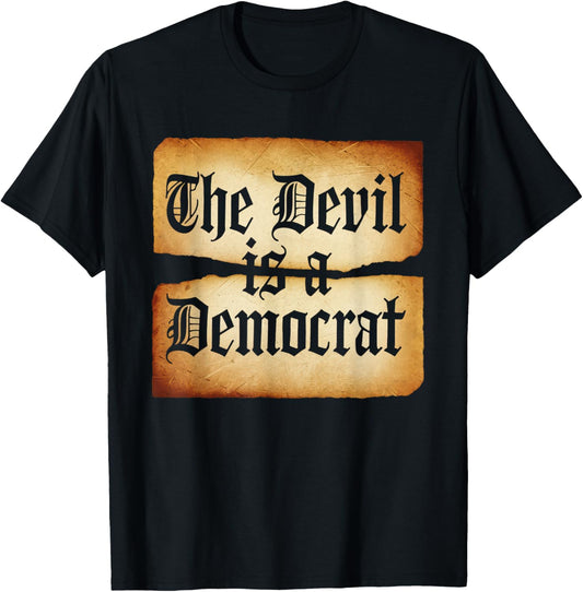 The Devil is A Democrat Retro Democrats Liberal T-Shirt - T-Shirt | Black