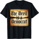 The Devil is A Democrat Retro Democrats Liberal T-Shirt - T-Shirt | Black