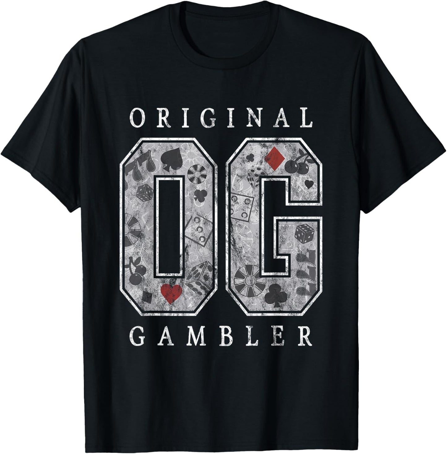 OG Original Gambler Poker Slots Craps Casino Gambling T-Shirt - T-Shirt | Black