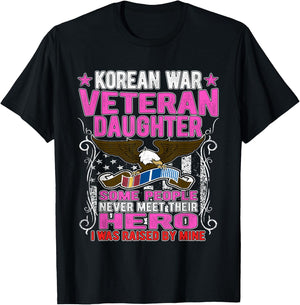 Proud Korean War Veteran Daughter Gift I Was Raised By Mine T-Shirt - T-Shirt | Black