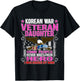 Proud Korean War Veteran Daughter Gift I Was Raised By Mine T-Shirt - T-Shirt | Black