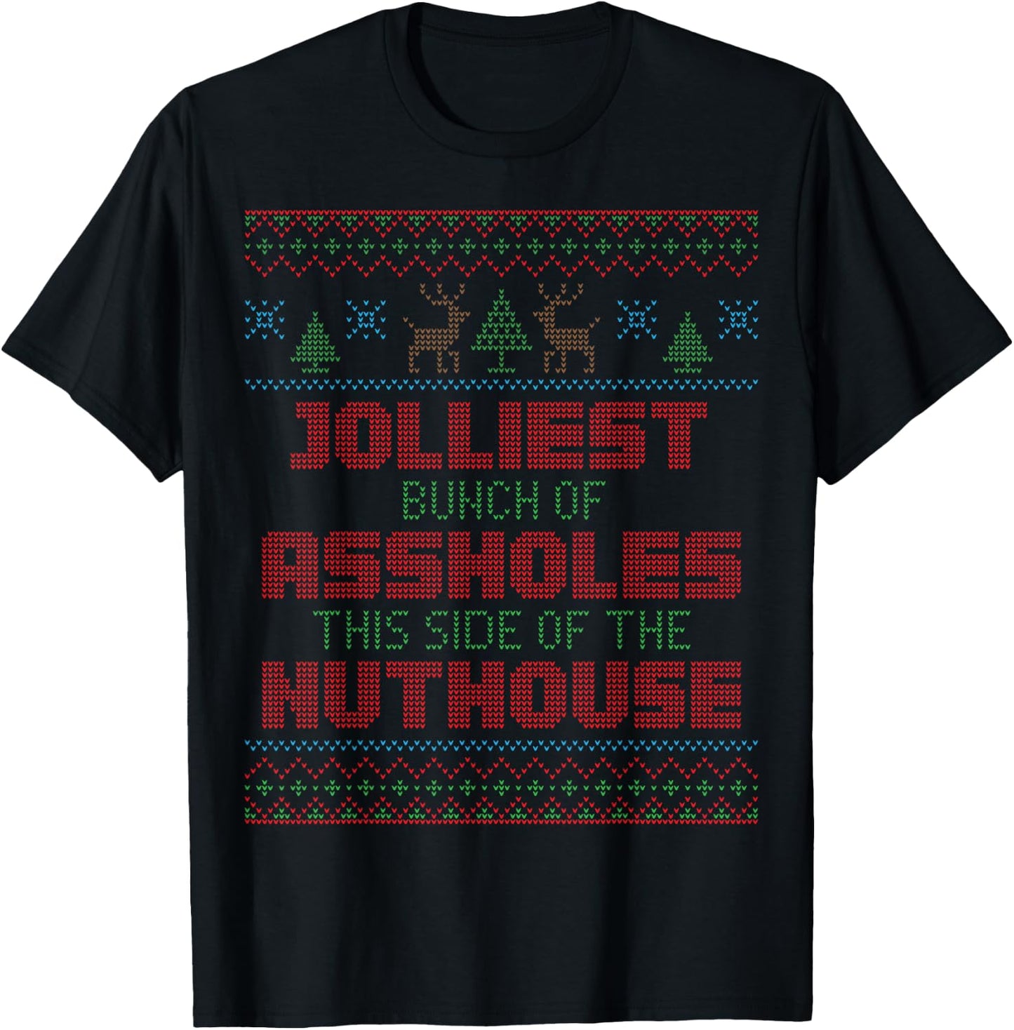 Ugly Christmas Jolliest Bunch of A-holes Movie Fun Gift T-Shirt - T-Shirt | Black