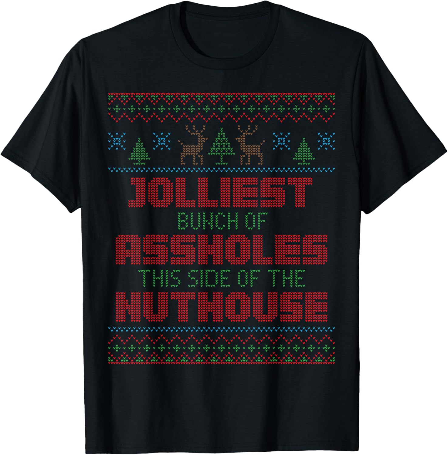 Ugly Christmas Jolliest Bunch of A-holes Movie Fun Gift T-Shirt - T-Shirt | Black