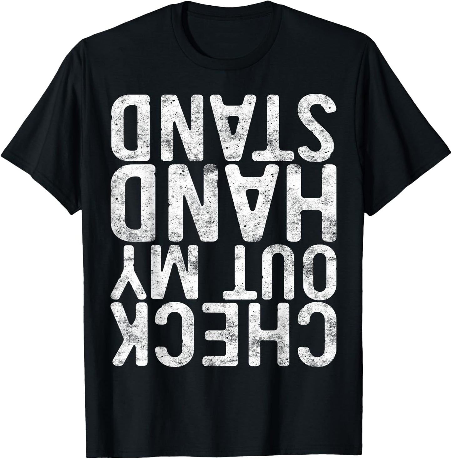 Check Out My Handstand Shirt Adult Boy Girl Funny Gymnastics T-Shirt - T-Shirt | Black