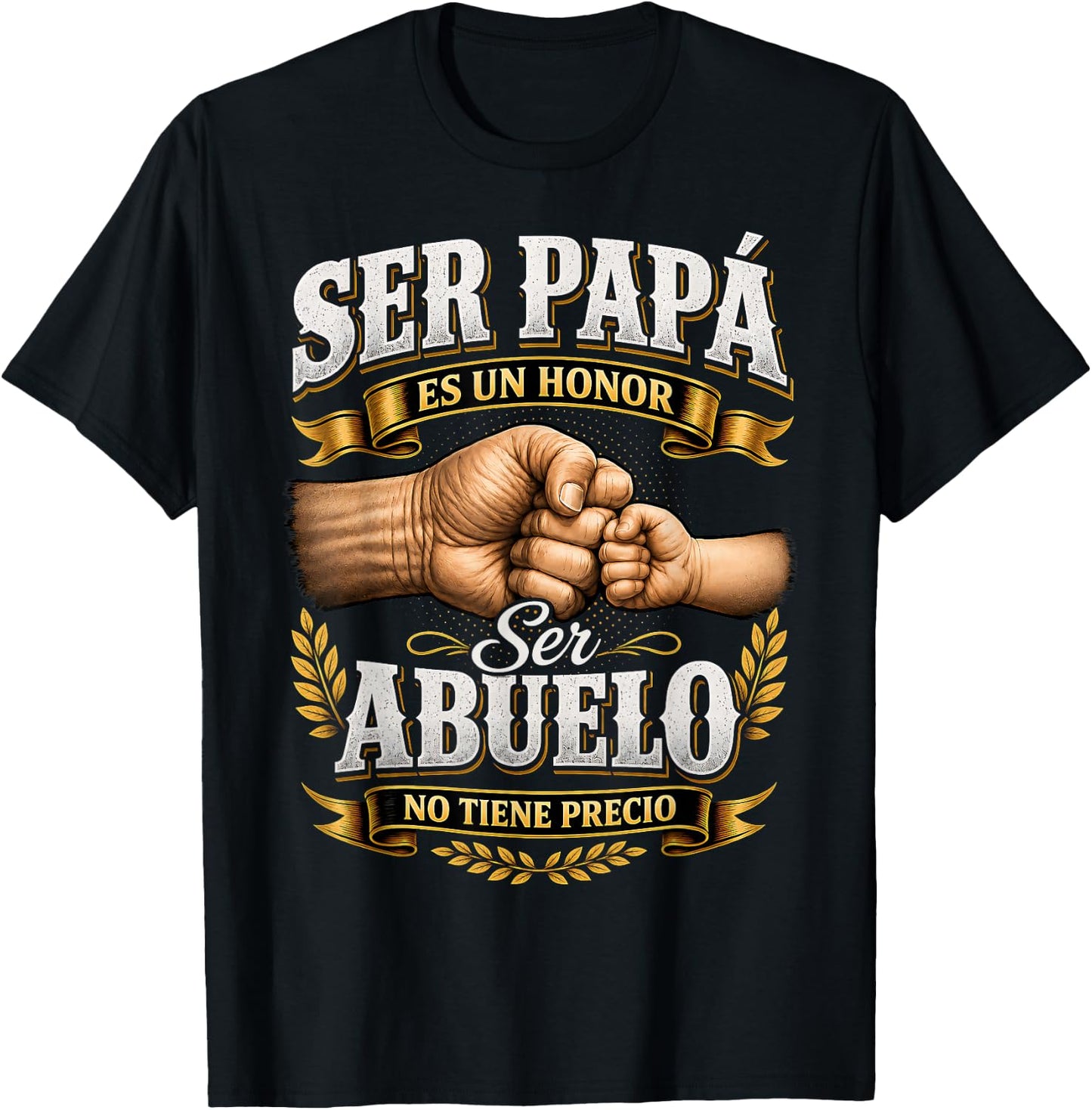 Ser Papa ES Un Honor Ser Abuelo No Tiene Precio Abuelo T-Shirt - T-Shirt | Black