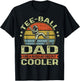 Ball Dad Like A Regular Dad But Cooler Funny Fathers Day T-Shirt - T-Shirt | Black