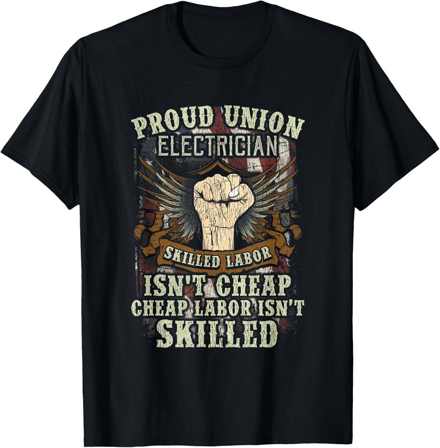 Union Electrician Shirt Proud Skilled Labor Isn't Cheap T-Shirt - T-Shirt | Black