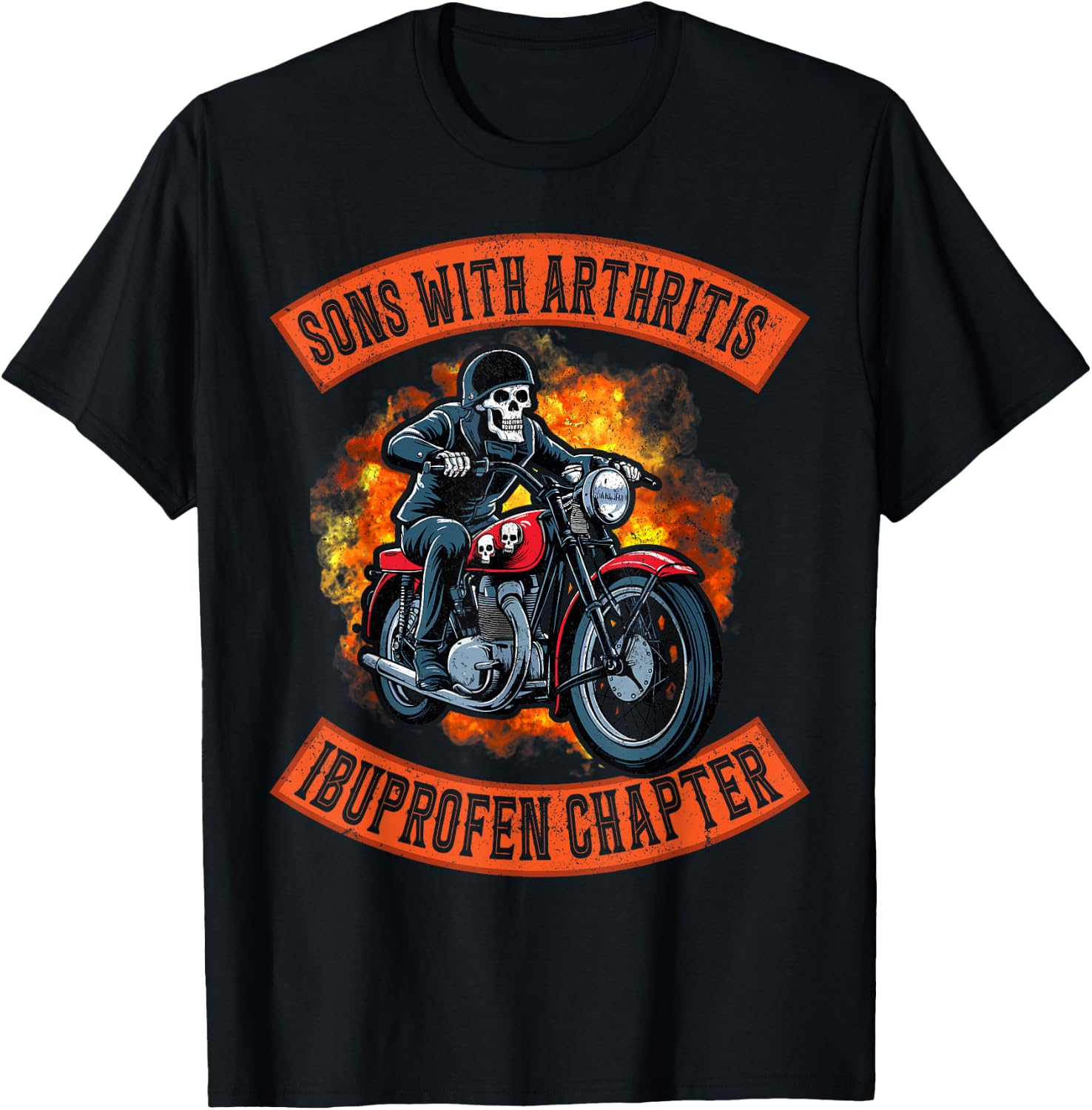 Motorcycle skeleton sons with arthritis ibuprofen chapter T-Shirt - T-Shirt | Black
