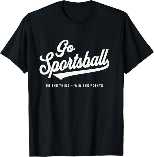 Yay Go Sportsball - Funny Sports T-Shirt - T-Shirt | Black