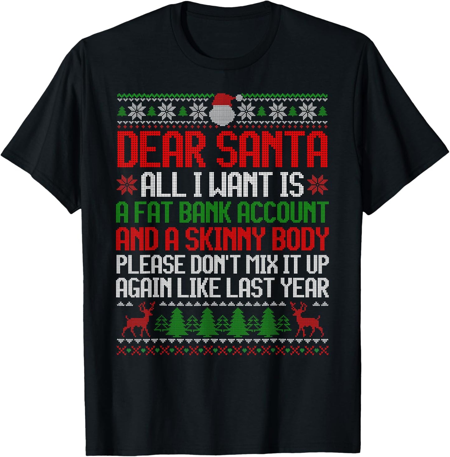 Dear Santa Ugly Christmas Sweater Funny Xmas Adult Men Women T-Shirt - T-Shirt | Black