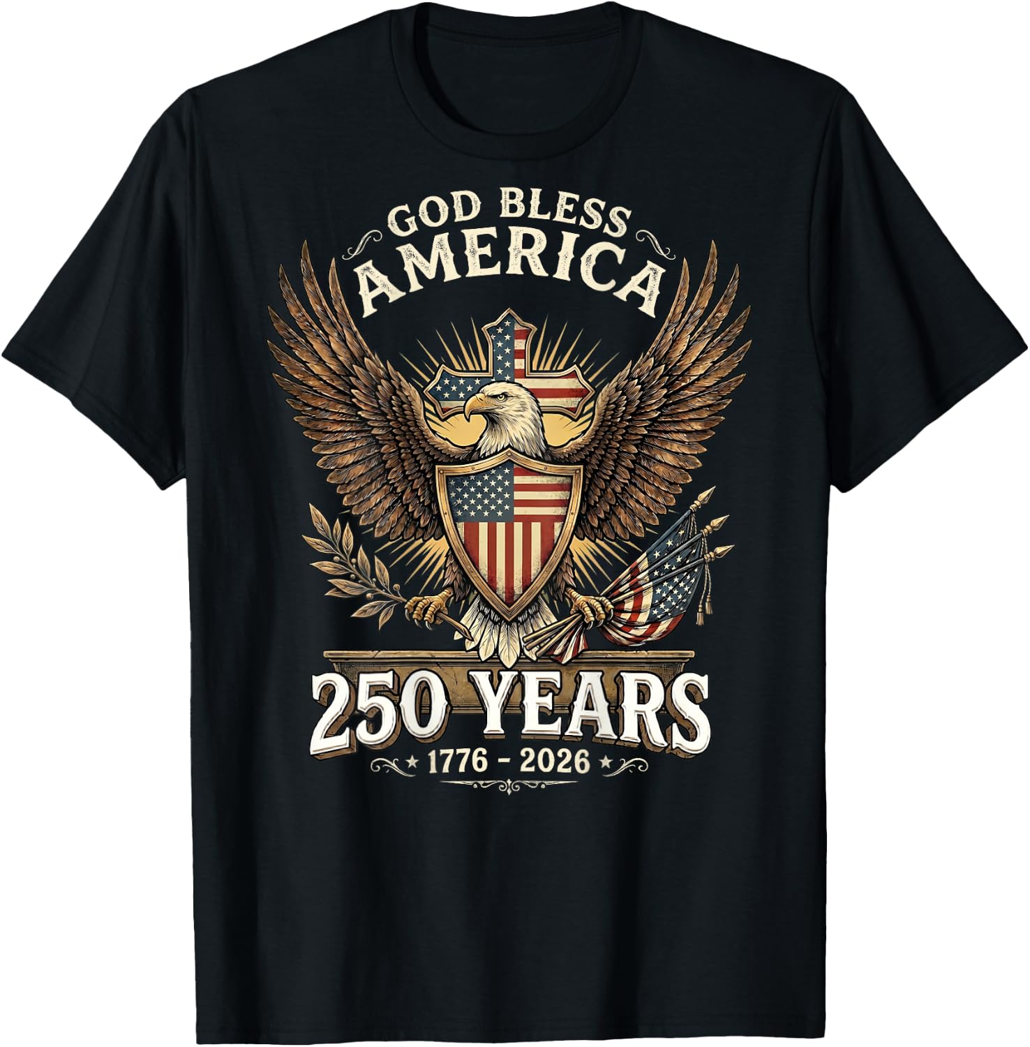 God Bless America 1776 2026 250 Years Christian (ON Back) T-Shirt - T-Shirt | Black
