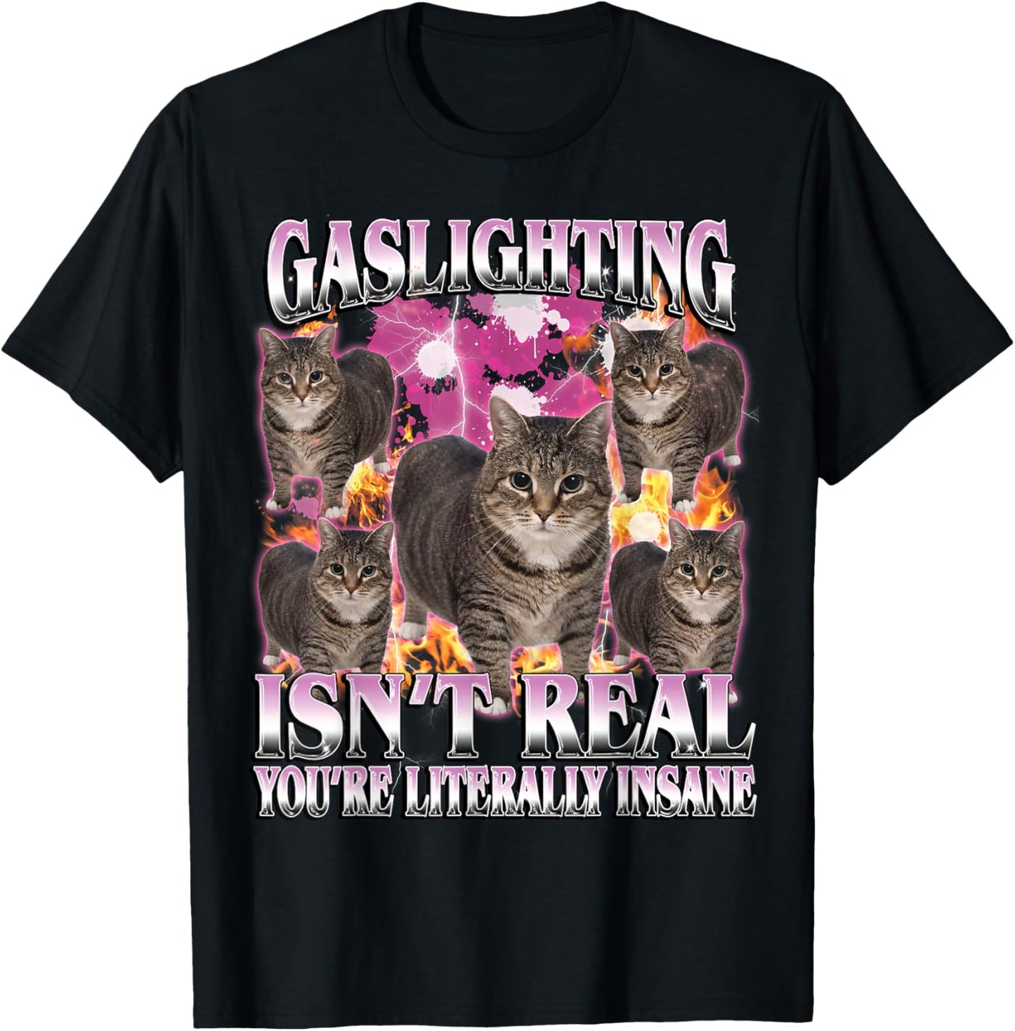 Gaslighting Isn't Real Funny Cat Meme Bootleg Women T-Shirt - T-Shirt | Black