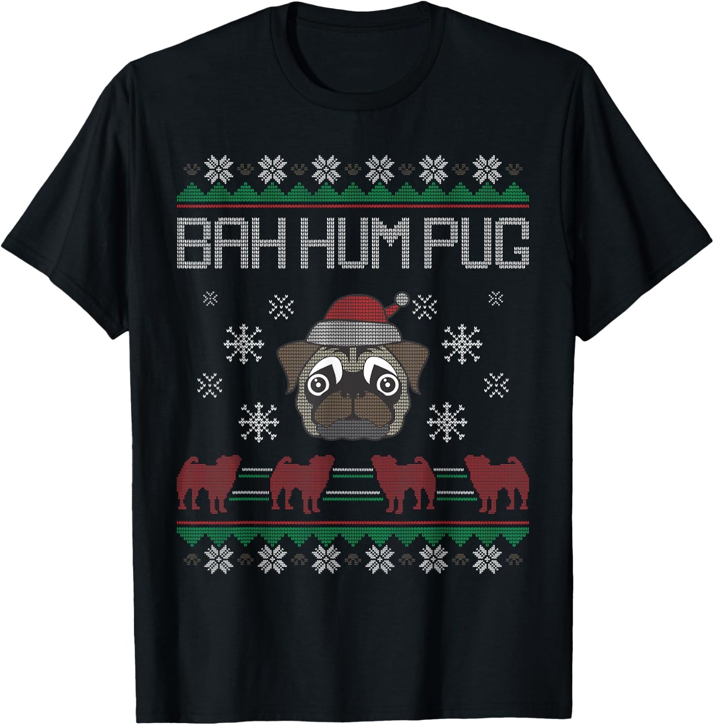 Ba Hum Pug Pugly Pug Santa Claus Dog Ugly Christmas Sweater T-Shirt - T-Shirt | Black