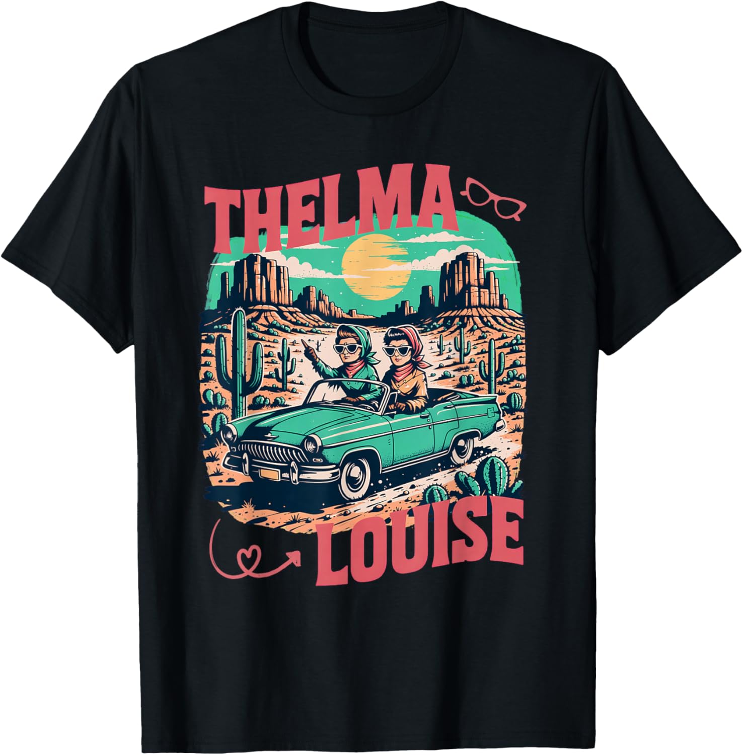 Every Thelma Needs A Louise Women Best Friends T-Shirt - T-Shirt | Black