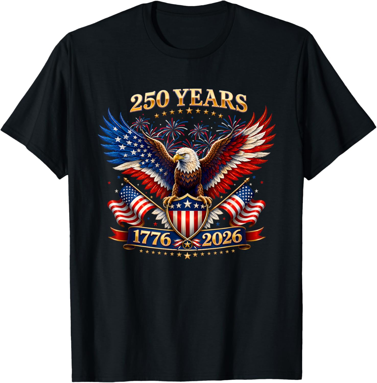 250 Years American 1776 2026 Independence Day 250th 4th July T-Shirt - T-Shirt | Black